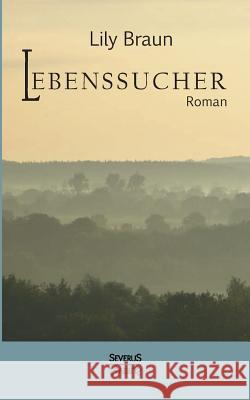 Lebenssucher. Roman Lily Braun 9783863478438 Severus - książka