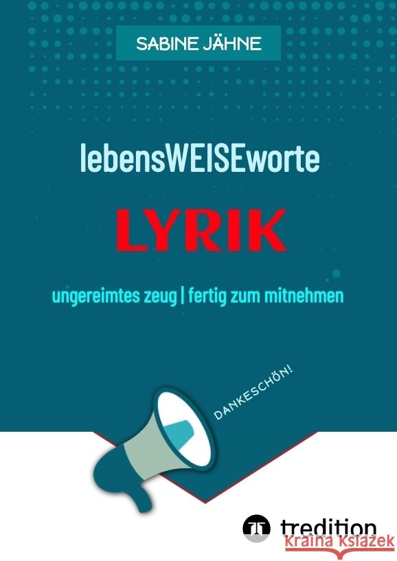 lebensWEISEworte Jähne, Sabine 9783347878761 tredition - książka