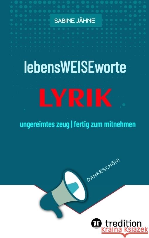 lebensWEISEworte Jähne, Sabine 9783347878822 tredition - książka