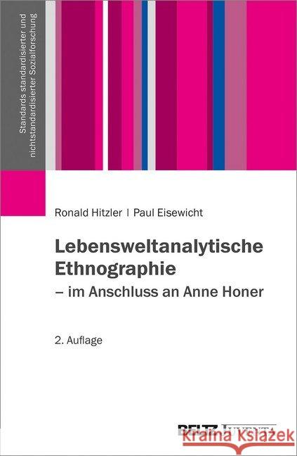 Lebensweltanalytische Ethnographie : Im Anschluss an Anne Honer Hitzler, Ronald; Eisewicht, Paul 9783779960393 Beltz Juventa - książka