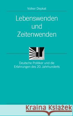 Lebenswenden Und Zeitenwenden Volker Depkat 9783486579703 Walter de Gruyter - książka