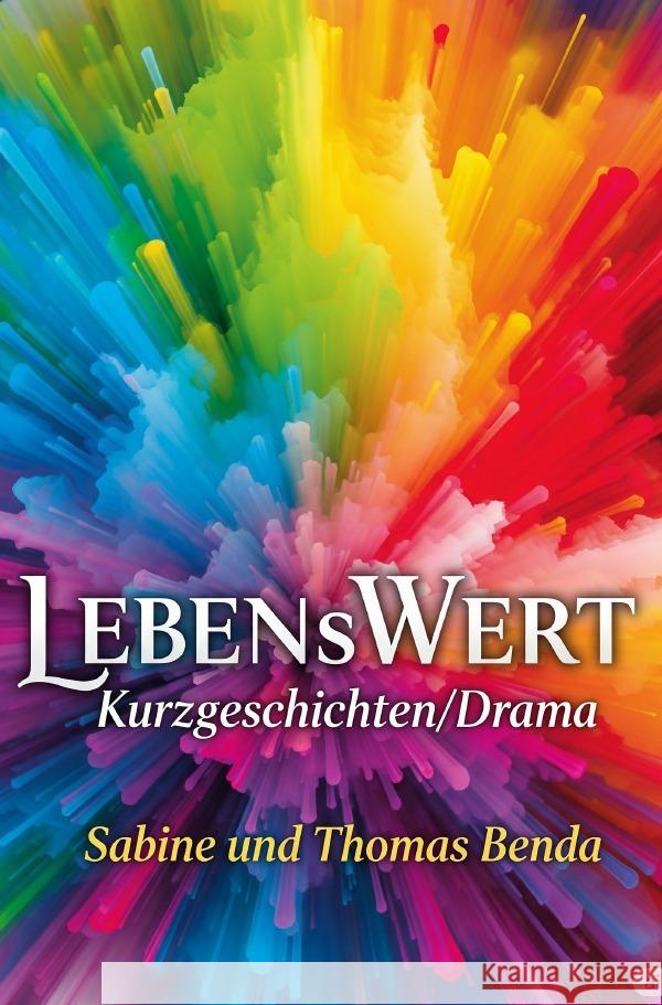 LEBENsWERT Benda, Sabine und Thomas 9783565028351 epubli - książka