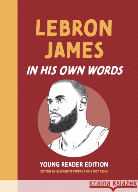 LeBron James: In His Own Words: Young Reader Edition  9781572843394 Agate Publishing - książka