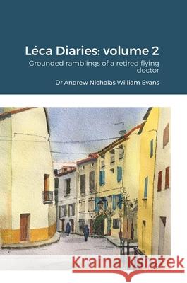 Leca Diaries Volume 2 Andrew Evans 9781471799679 Lulu.com - książka