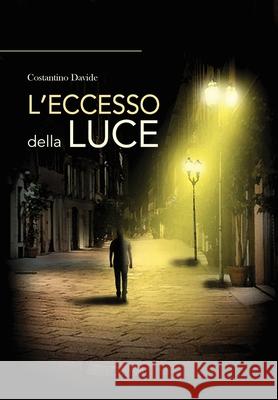 L'Eccesso della Luce Davide Costantino 9788892632424 Youcanprint - książka