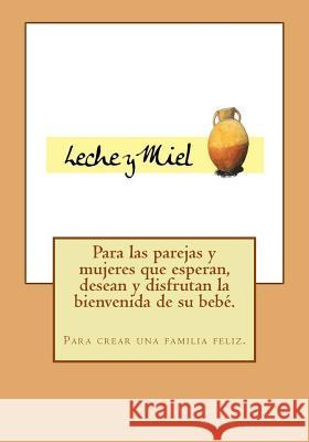 Leche y miel De Diego Sacristan, Raquel 9781505426014 Createspace - książka