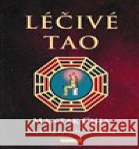 Léčivé Tao Mantak Chia 9788076510319 Fontána - książka