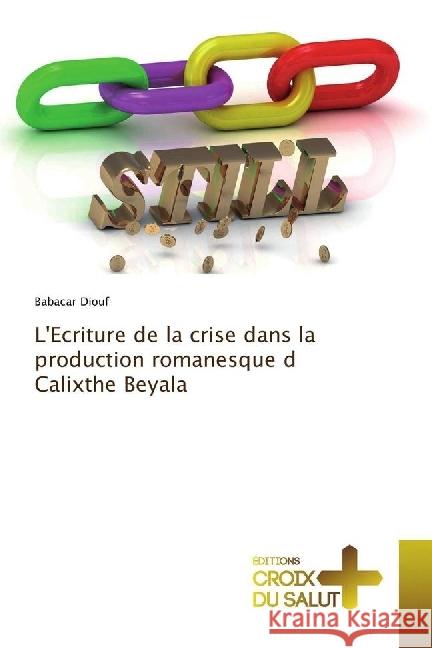 L'Ecriture de la crise dans la production romanesque d Calixthe Beyala Diouf, Babacar 9783330707887 Éditions Croix du Salut - książka