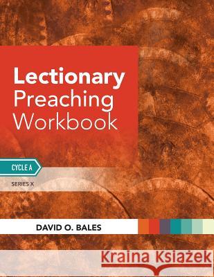 Lectionary Preaching Workbook: Series X, Cycle A Bales, David O. 9780788028564 CSS Publishing Company - książka