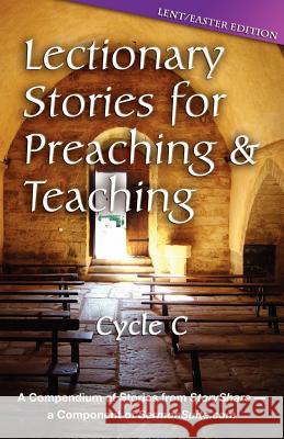 Lectionary Stories for Preaching and Teaching: Lent/Easter Edition: Cycle C  9780788027178 CSS Publishing Company - książka