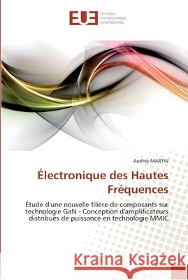 Électronique des hautes fréquences Martin-A 9786131550058 Editions Universitaires Europeennes - książka