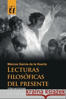 Lecturas filos?ficas del presente Marcos Garc? 9789561126824 Editorial Universitaria de Chile - książka