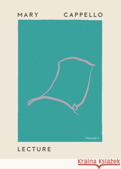 Lecture Mary Cappello 9781945492426 Transit Books - książka