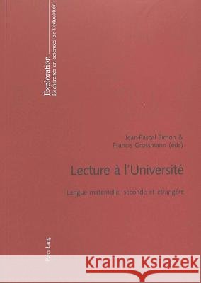 Lecture À l'Université: Langue Maternelle, Seconde Et Étrangère Schneuwly, Bernard 9783906770420 Lang, Peter, AG, Internationaler Verlag Der W - książka