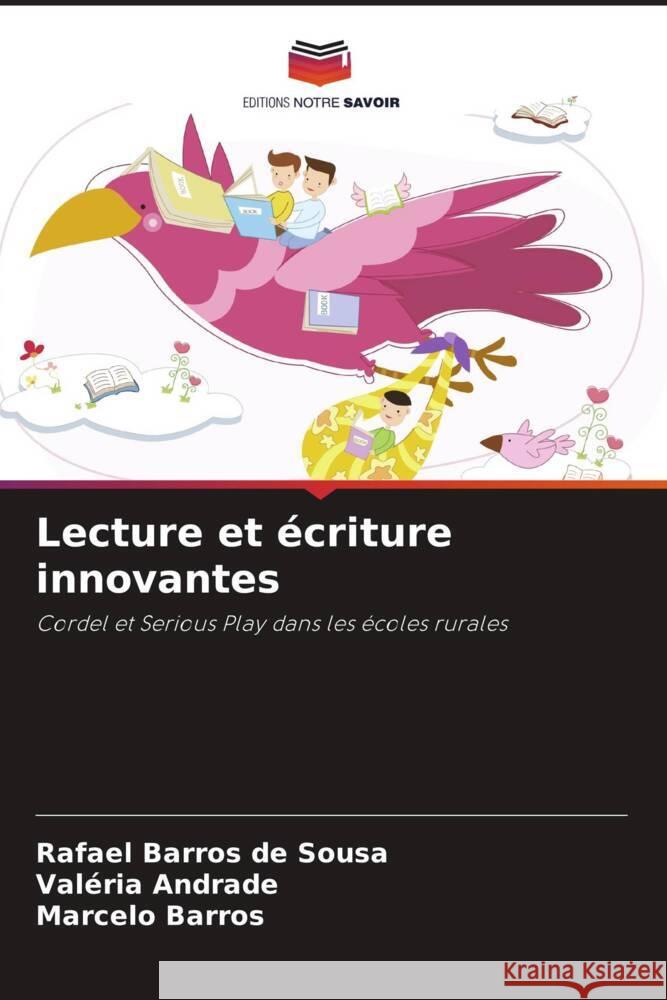 Lecture et ?criture innovantes Rafael Barro Val?ria Andrade Marcelo Barros 9786207283255 Editions Notre Savoir - książka