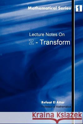 Lecture Notes on Z-Transform Refaat El Attar 9781411619791 Lulu.com - książka