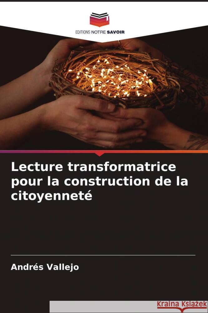 Lecture transformatrice pour la construction de la citoyenneté Vallejo, Andrés 9786206475286 Editions Notre Savoir - książka