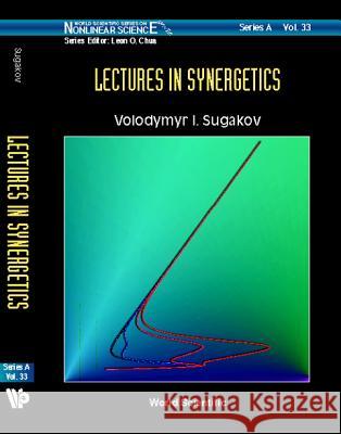 Lectures in Synergetics V. I. Sugakov 9789810234959 World Scientific Publishing Company - książka