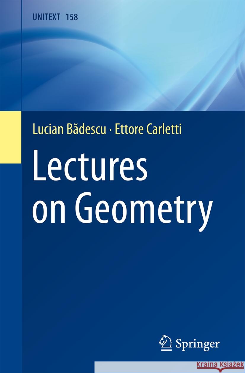 Lectures on Geometry Ettore Carletti Lucian Bădesc 9783031514135 Springer - książka