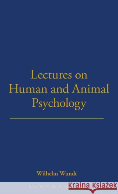 Lectures on Human and Animal Psychology (1892; English 1894) Bloomsbury Publishing 9781855066809 Thoemmes Press - książka