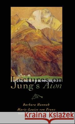 Lectures on Jung's Aion Marie-Louise Von Franz Barbara Hannah  9781630510459 Chiron Publications - książka