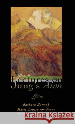 Lectures on Jung's Aion Marie-Louise Von Franz Barbara Hannah  9781630510459 Chiron Publications - książka