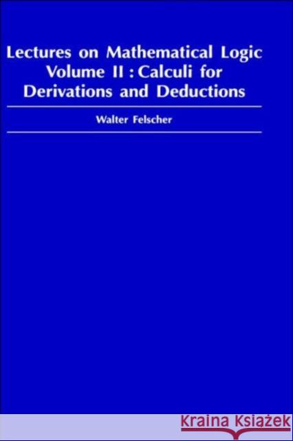 Lectures on Mathematical Logic, Volume II Walter Felscher 9789056992675 CRC Press - książka