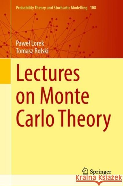 Lectures on Monte Carlo Theory Tomasz Rolski 9783032011893 Springer - książka
