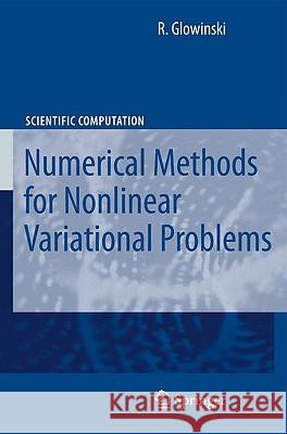 Lectures on Numerical Methods for Non-Linear Variational Problems Roland Glowinski 9783540775065 SPRINGER-VERLAG BERLIN AND HEIDELBERG GMBH &  - książka