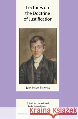 Lectures on the Doctrine of Justification John Henry Newman James Pereiro 9780852444146 Gracewing - książka