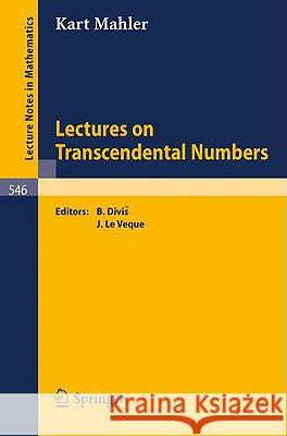 Lectures on Transcendental Numbers K. Mahler B. Divis W. J. Leveque 9783540079866 Springer - książka