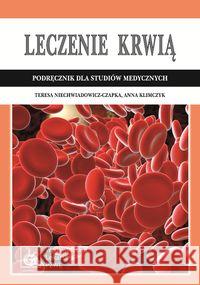 Leczenie krwią Niechwiadowicz-Czapka Teresa Klimczyk Anna 9788320042412 PZWL - książka