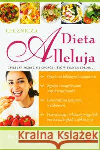 Lecznicza Dieta Alleluja w.2012 Malkmus George 9788378290629 Vocatio - książka