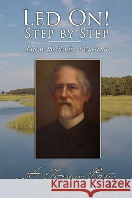 Led On! Step by Step A. Toomer Porter 9780984558001 University of South Carolina Press - książka
