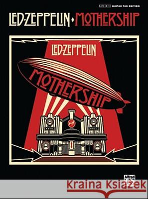 Led Zeppelin -- Mothership: Authentic Guitar Tab Alfred Publishing 9780739053171 Alfred Publishing Company - książka