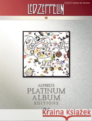 Led Zeppelin III Led Zeppelin 9780739059579 Alfred Publishing Co., Inc. - książka