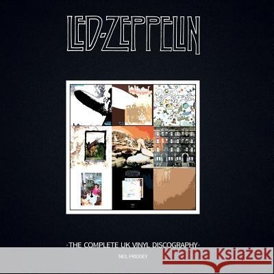 Led Zeppelin: the Complete UK Vinyl Discography Neil Priddey 9781326393717 Lulu.com - książka