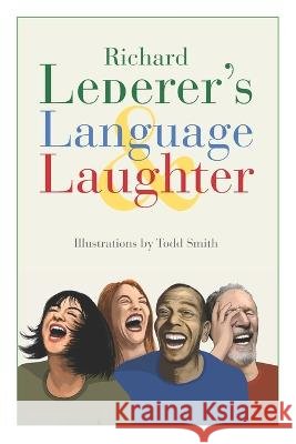 Lederer\'s Language & Laughter Richard Lederer 9781958848388 Waterside Productions - książka