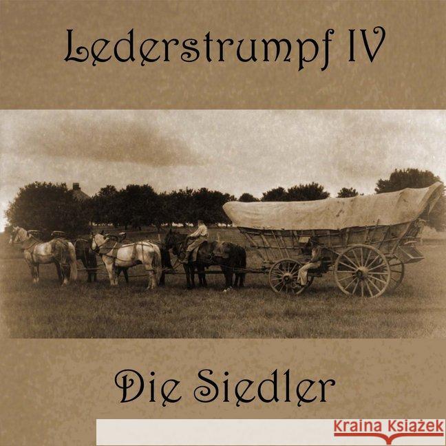Lederstrumpf - Die Siedler, 1 MP3-CD : Band 4: Die Siedler, Lesung. MP3 Format Cooper, James Fenimoore 9783863522186 Hierax Medien - książka