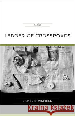 Ledger of Crossroads James Brasfield 9780807135204 Louisiana State University Press - książka
