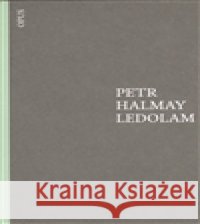 Ledolam Petr Halmay 9788087048306 Opus - książka