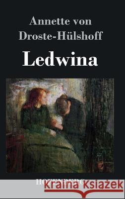 Ledwina Annette Von Droste-Hulshoff   9783843020640 Hofenberg - książka