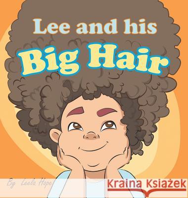 Lee and his Big Hair: bedtime books for kids Hope, Leela 9789657736548 Not Avail - książka