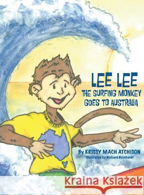 Lee Lee the Surfing Monkey: Goes to Australia Krissy Mac Richard Reinhardt 9780986243707 Reading Pandas, Inc. - książka