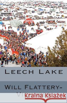 Leech Lake Will Flattery-Vickness 9781499696707 Createspace Independent Publishing Platform - książka