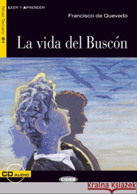 Leer y aprender: La vida del Buscon + CD Flavia Bocchio Ramazio 9788853013446 CIDEB s.r.l. - książka