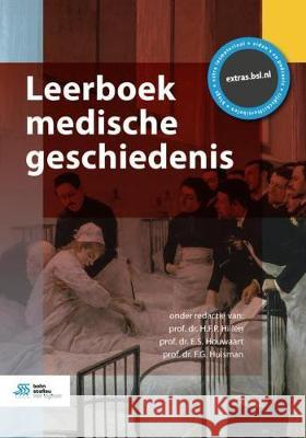 Leerboek Medische Geschiedenis H. F. P. Hillen E. S. Houwaart F. G. Huisman 9789036819893 Bohn Stafleu Van Loghum - książka