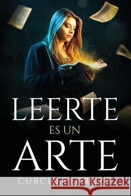 Leerte Es Un Arte Curcio Pedroza 9781805094784 Curcio Pedroza - książka