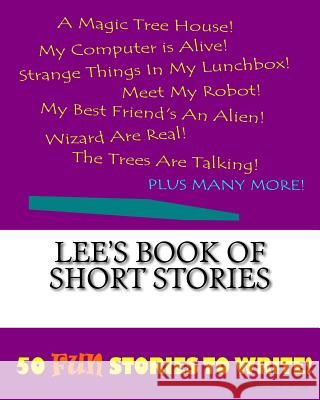 Lee's Book Of Short Stories Lee, K. P. 9781522848424 Createspace Independent Publishing Platform - książka