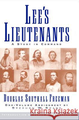 Lees Lieutenants 3 Volume Abridged: A Study in Command Douglas Southall Freeman Stephen W. Sears 9781451656435 Scribner Book Company - książka